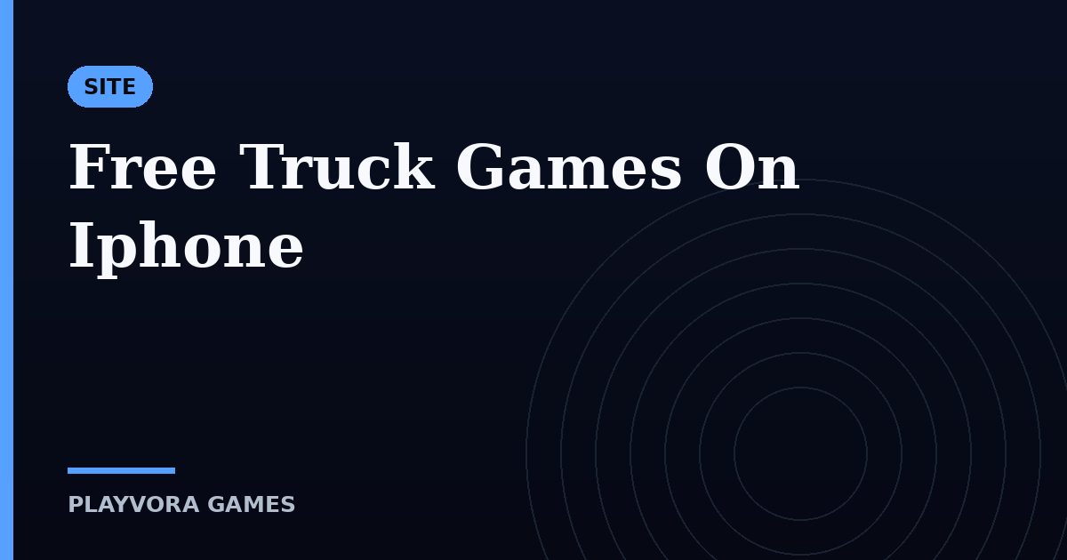 Free Truck Games On Iphone
