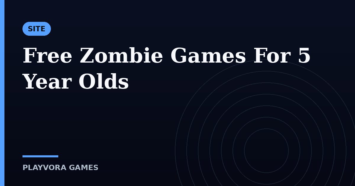 Free Zombie Games For 5 Year Olds