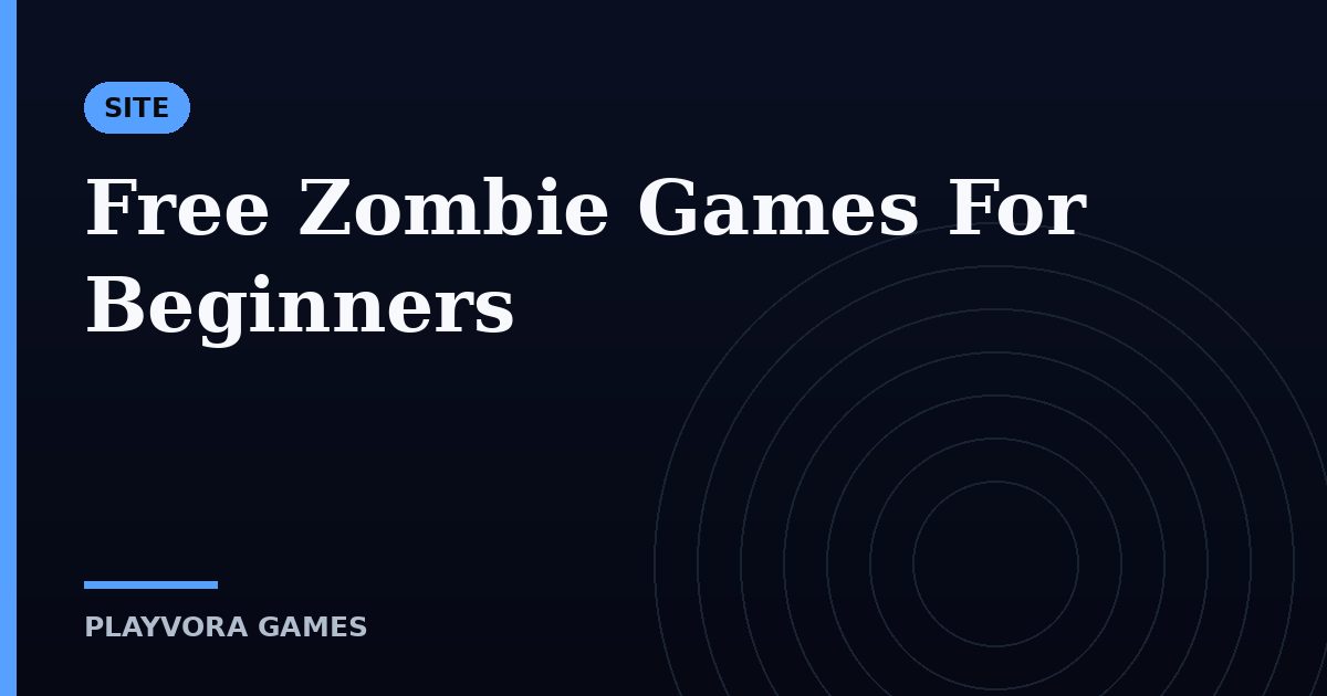 Free Zombie Games For Beginners