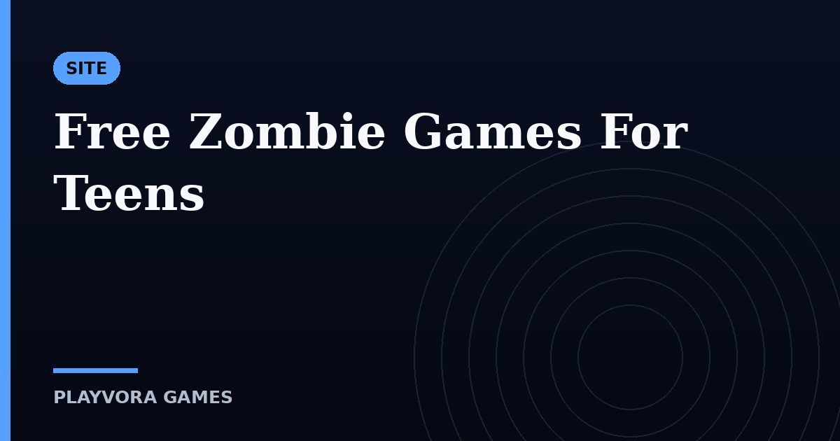 Free Zombie Games For Teens