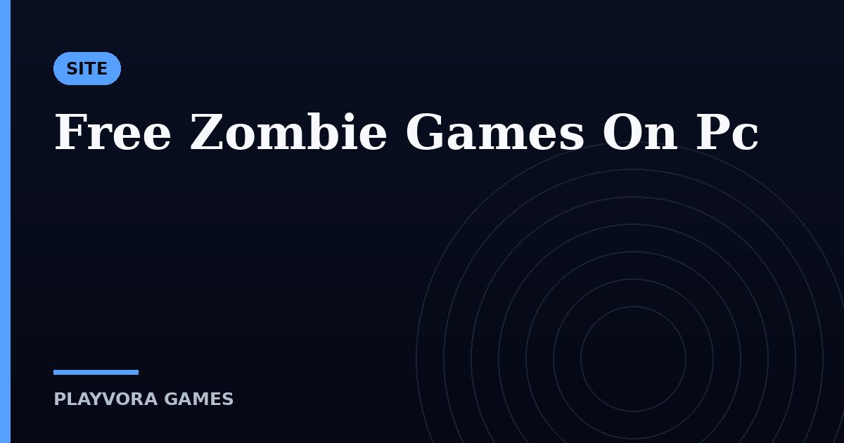 Free Zombie Games On Pc