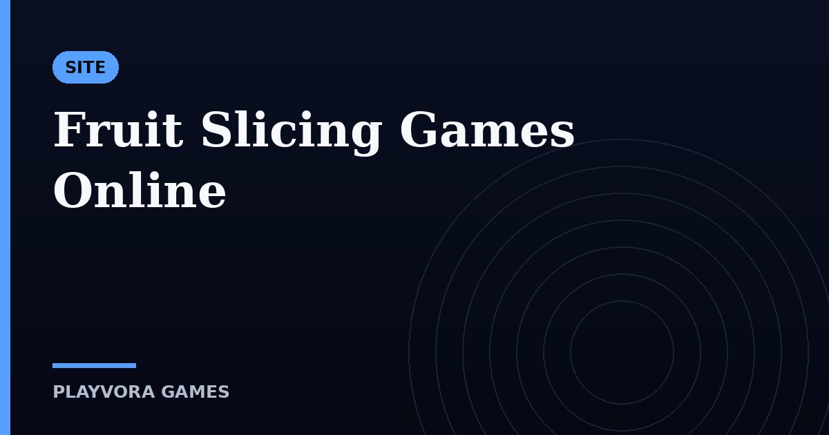 Fruit Slicing Games Online