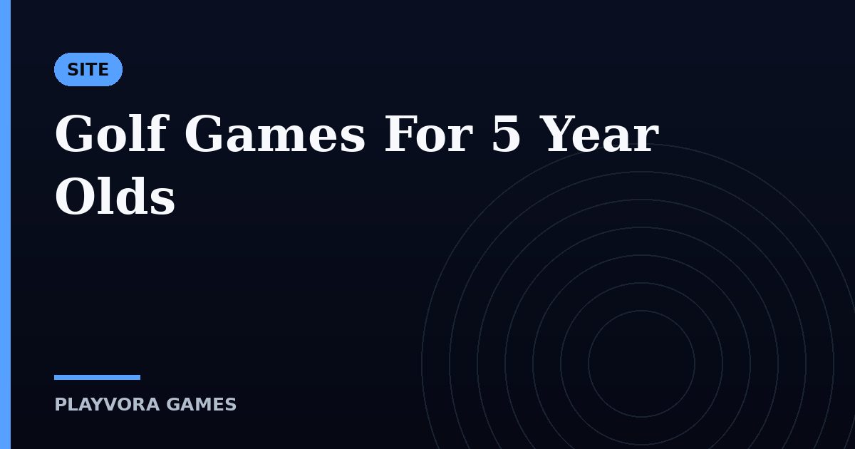 Golf Games For 5 Year Olds