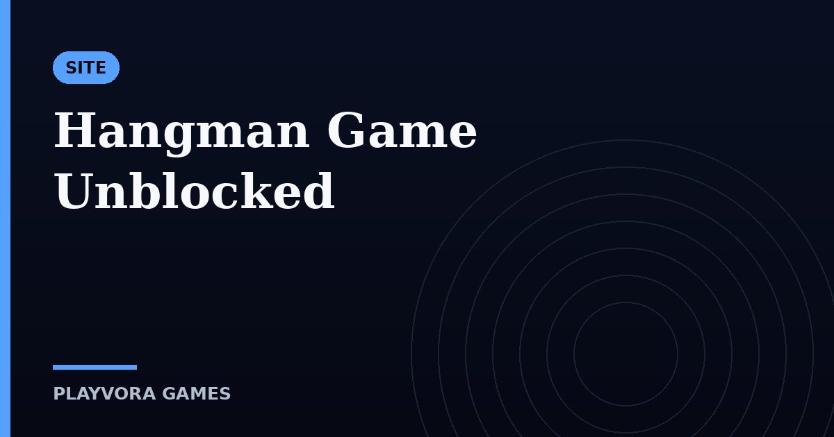 Hangman Game Unblocked