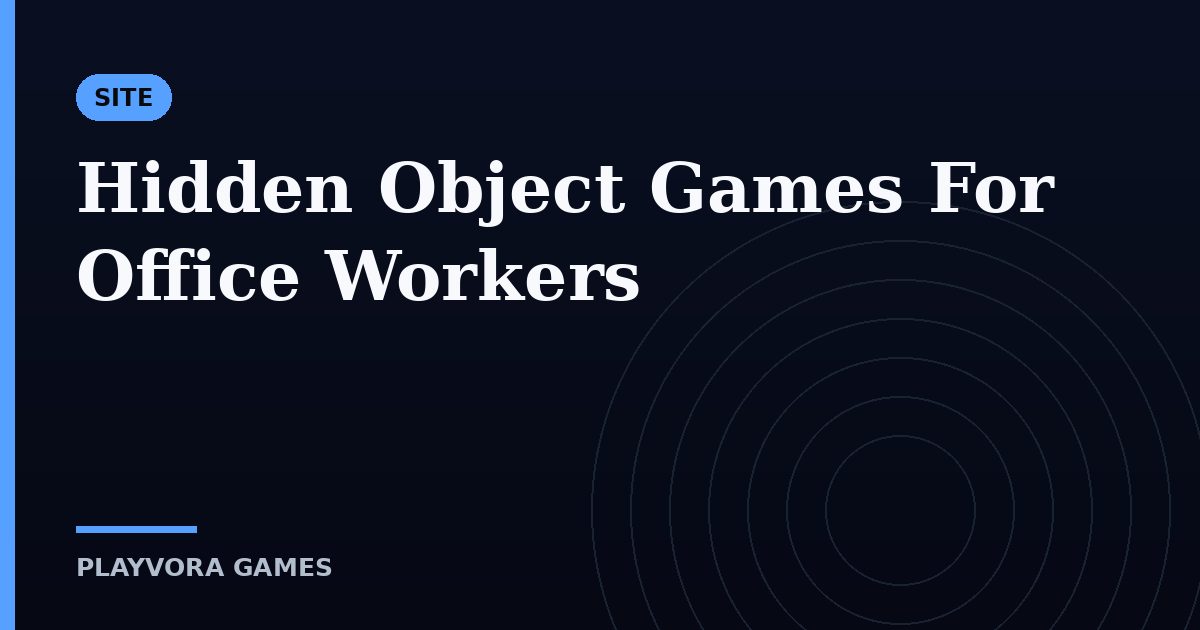 Hidden Object Games For Office Workers