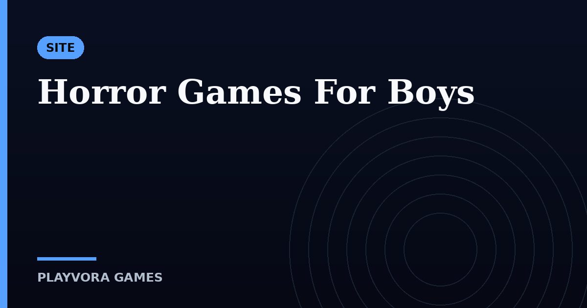 Horror Games For Boys