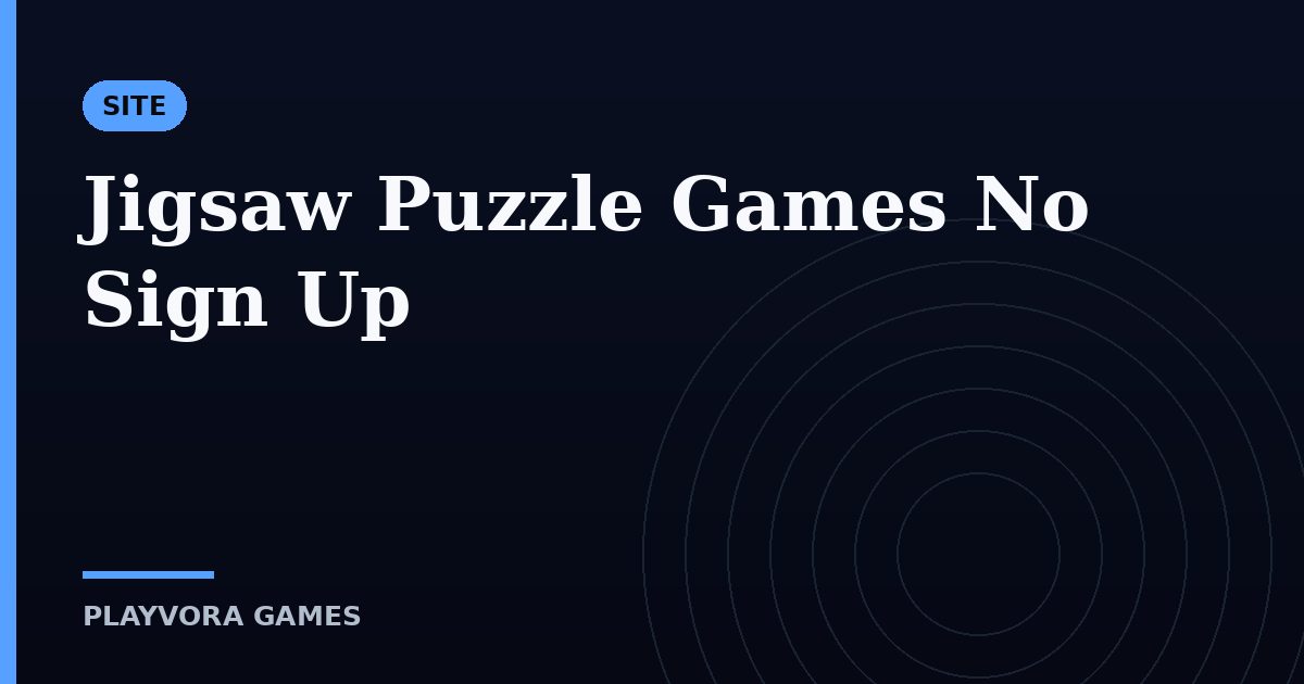 Jigsaw Puzzle Games No Sign Up