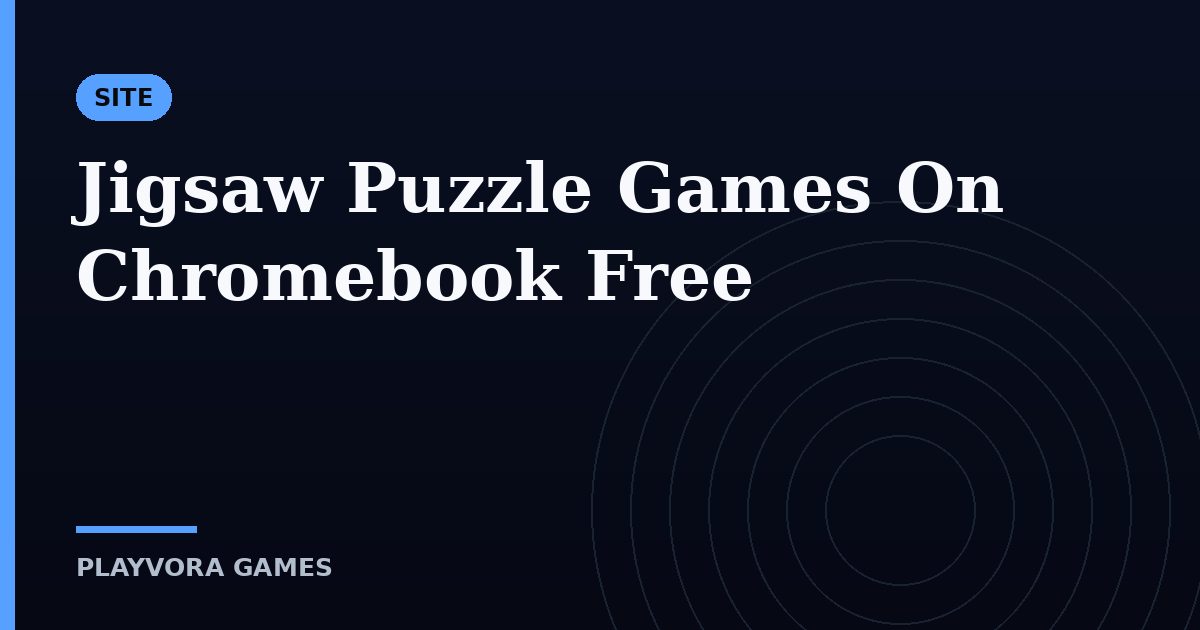 Jigsaw Puzzle Games On Chromebook Free