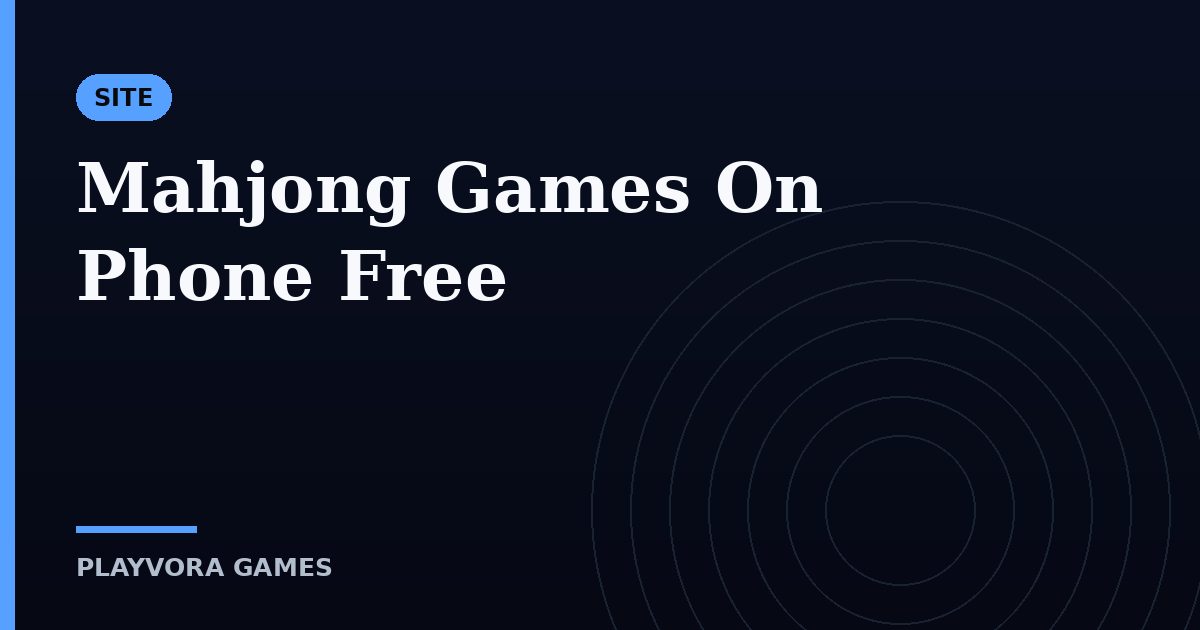 Mahjong Games On Phone Free
