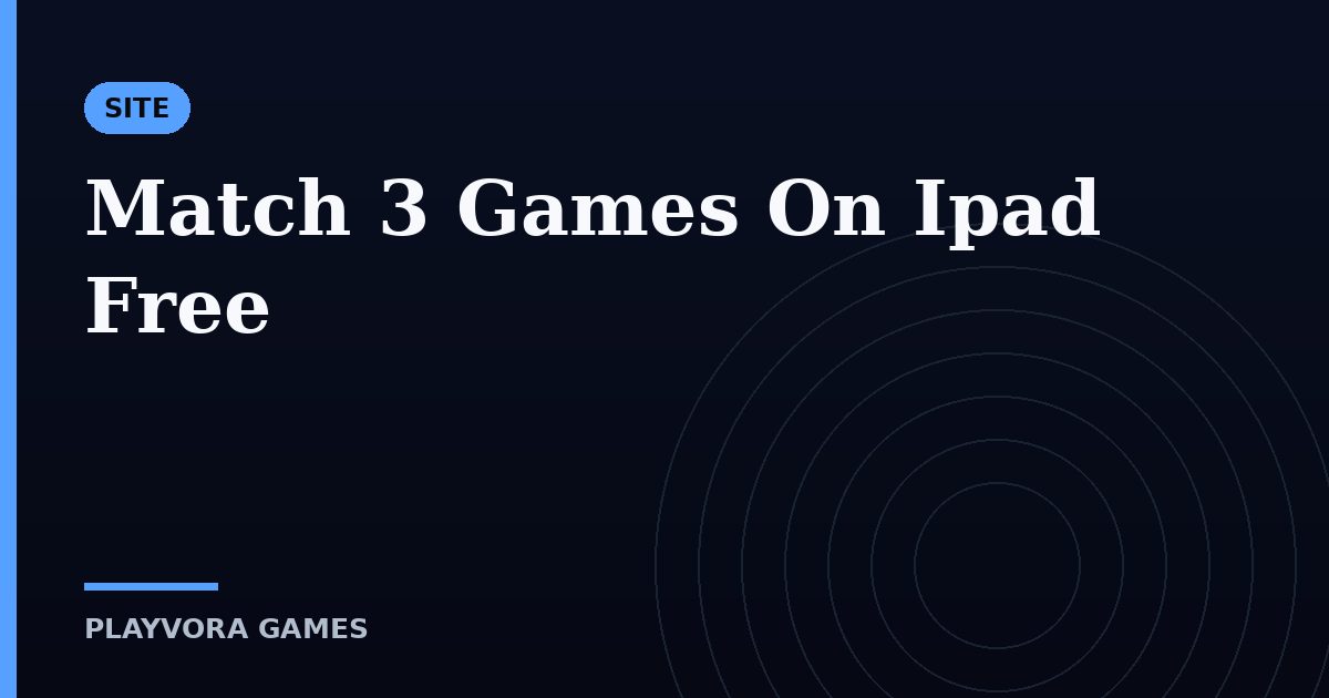 Match 3 Games On Ipad Free