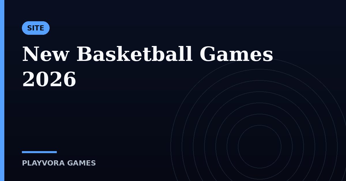 New Basketball Games 2026
