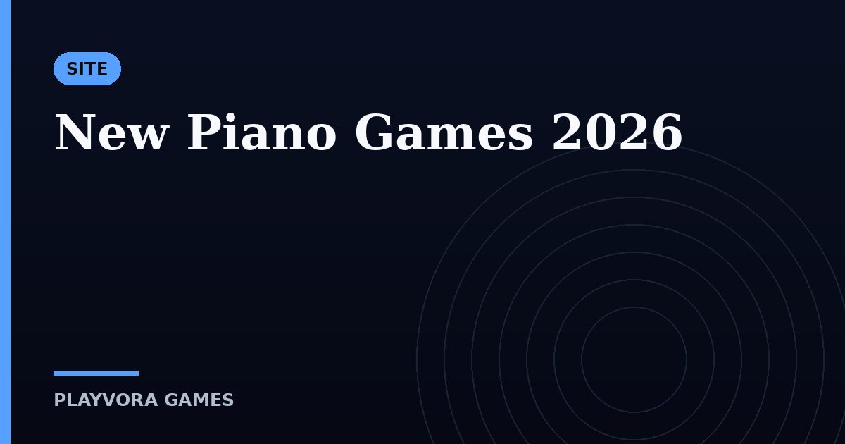 New Piano Games 2026