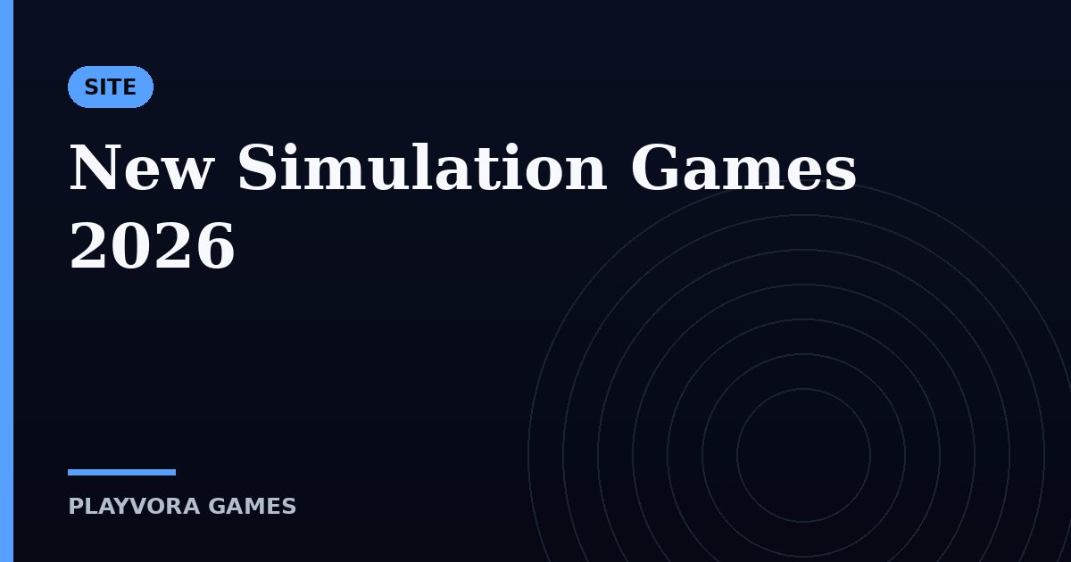 New Simulation Games 2026
