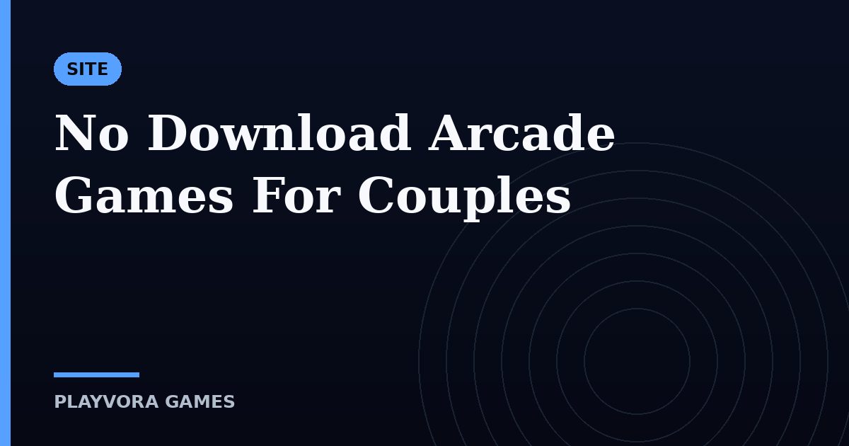 No Download Arcade Games For Couples