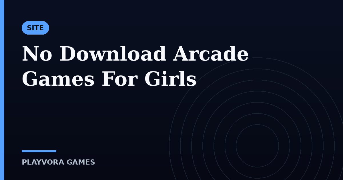No Download Arcade Games For Girls