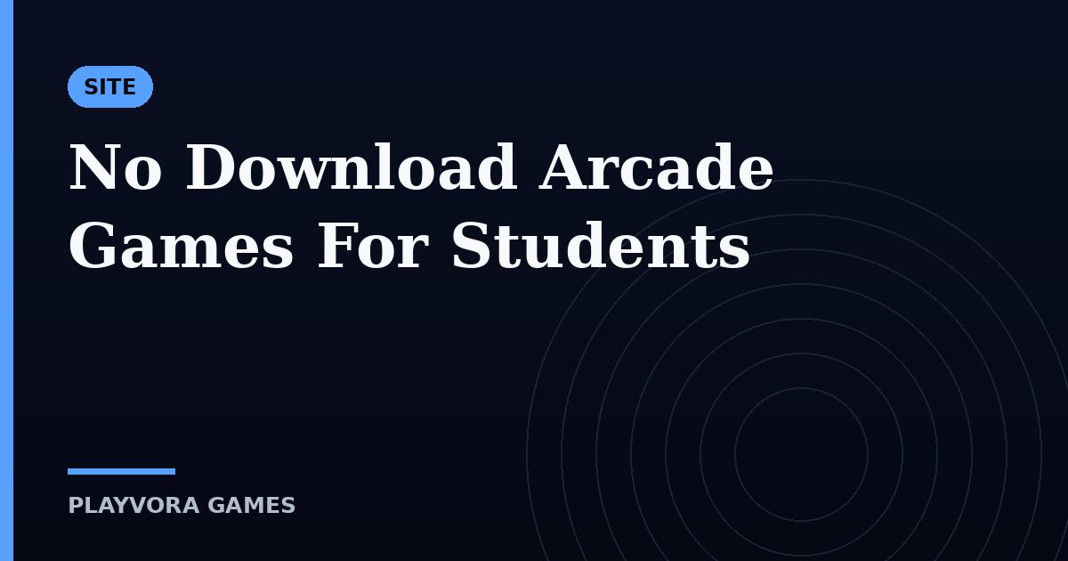 No Download Arcade Games For Students