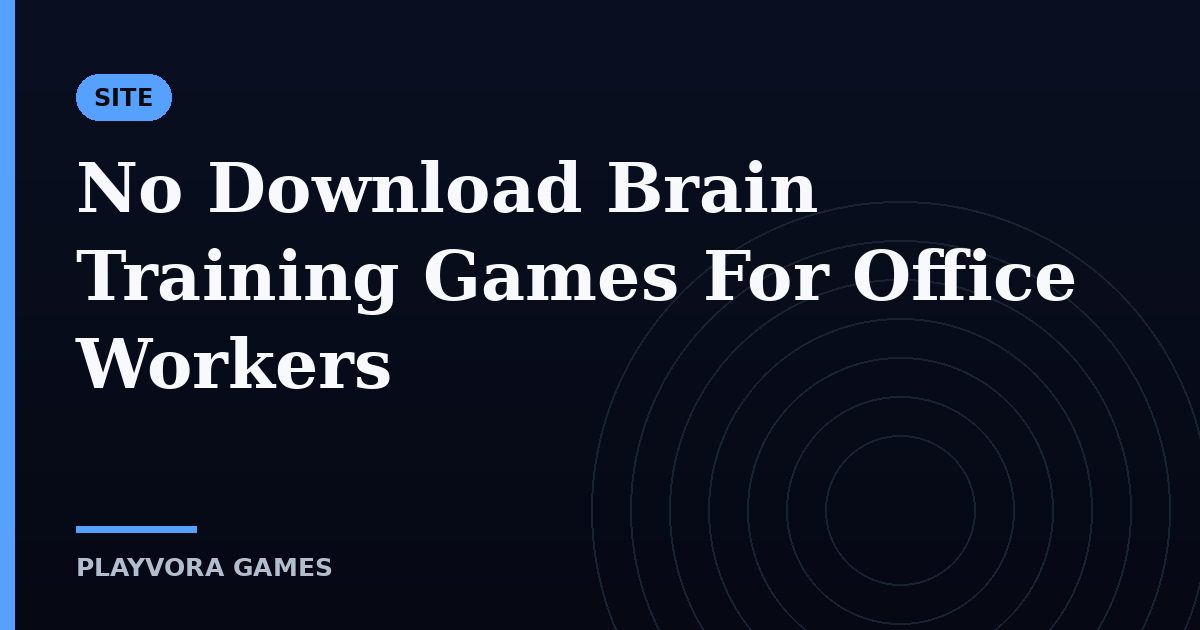 No Download Brain Training Games For Office Workers