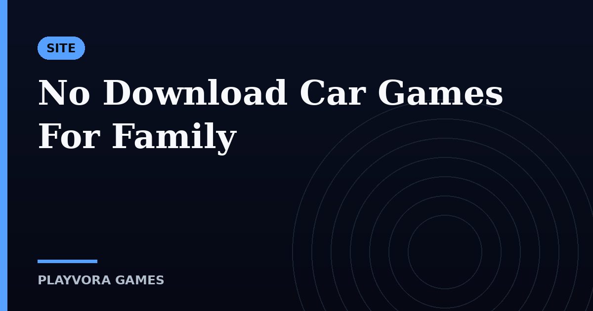 No Download Car Games For Family