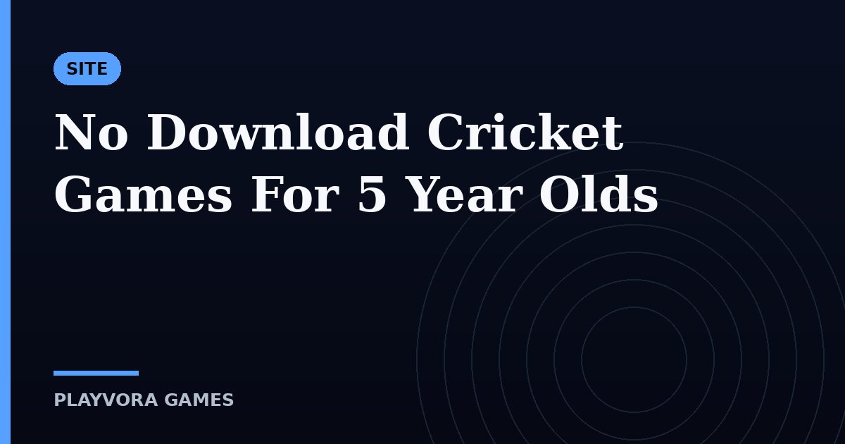 No Download Cricket Games For 5 Year Olds