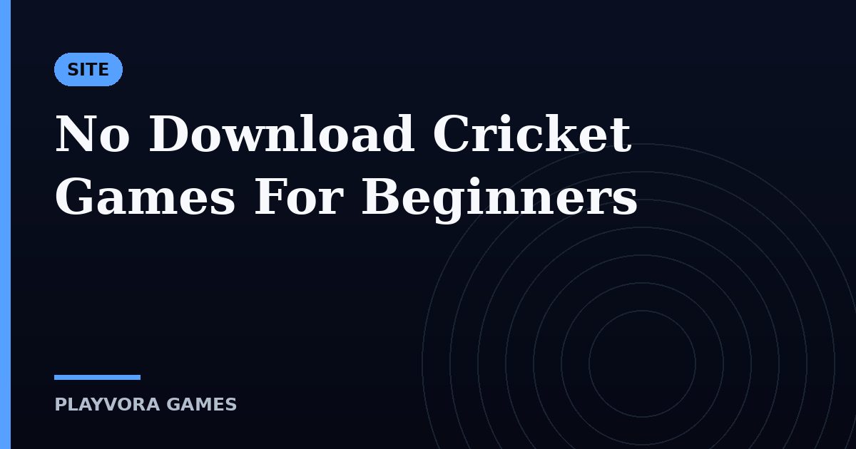 No Download Cricket Games For Beginners