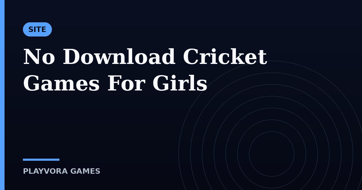 No Download Cricket Games For Girls