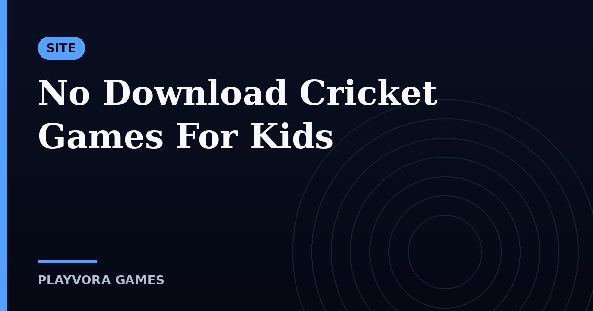 No Download Cricket Games For Kids