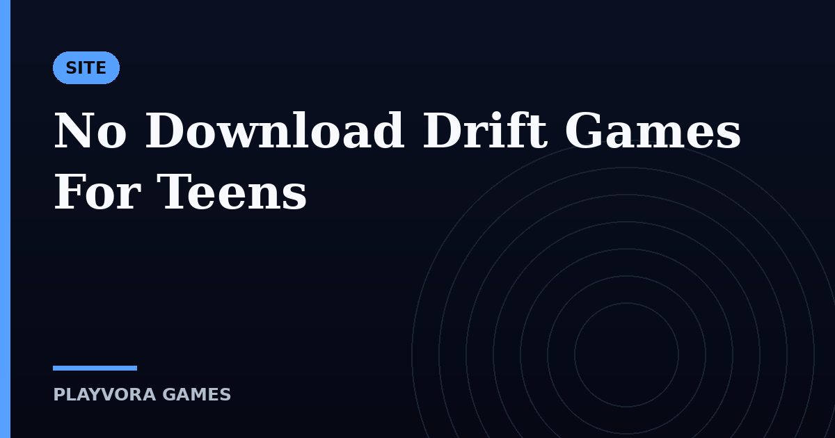 No Download Drift Games For Teens