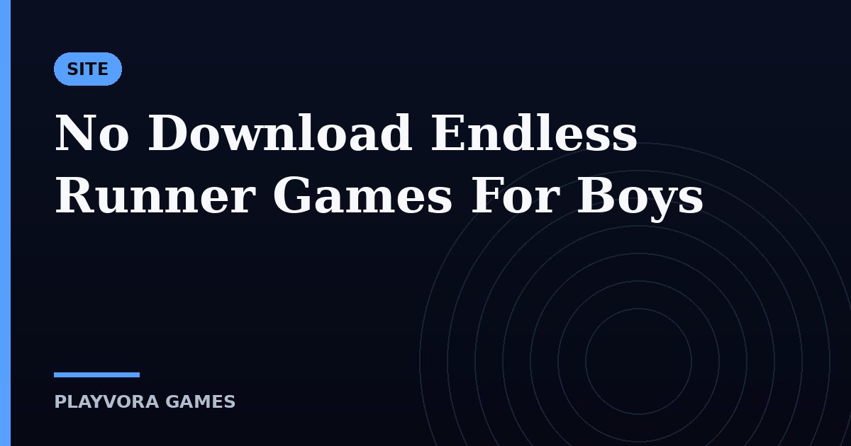 No Download Endless Runner Games For Boys