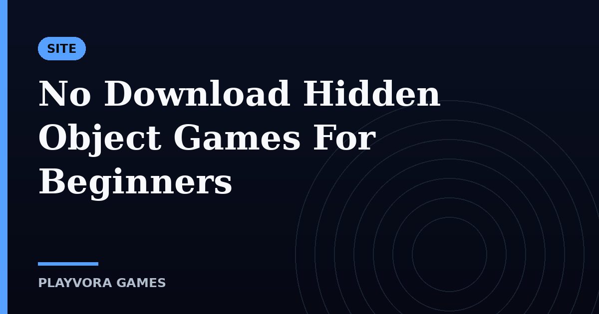 No Download Hidden Object Games For Beginners