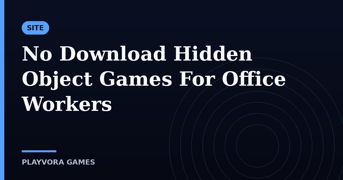 No Download Hidden Object Games For Office Workers