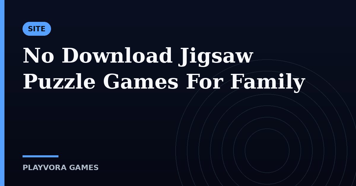 No Download Jigsaw Puzzle Games For Family