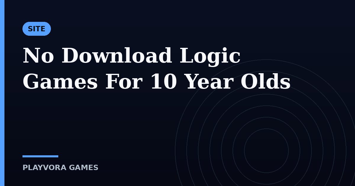 No Download Logic Games For 10 Year Olds