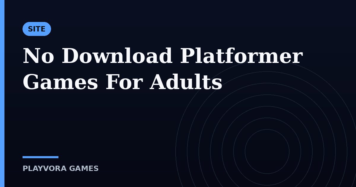 No Download Platformer Games For Adults