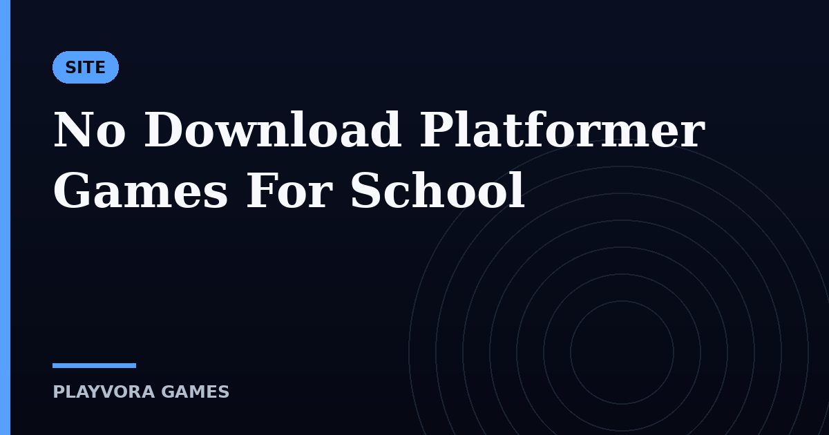 No Download Platformer Games For School