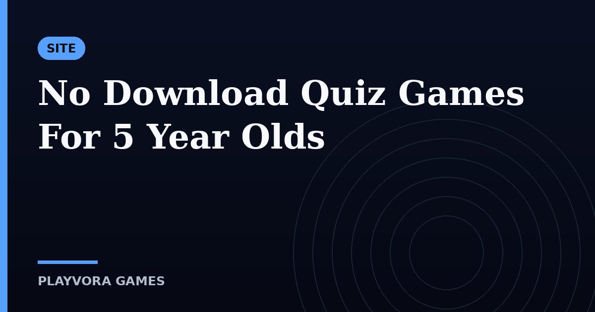 No Download Quiz Games For 5 Year Olds