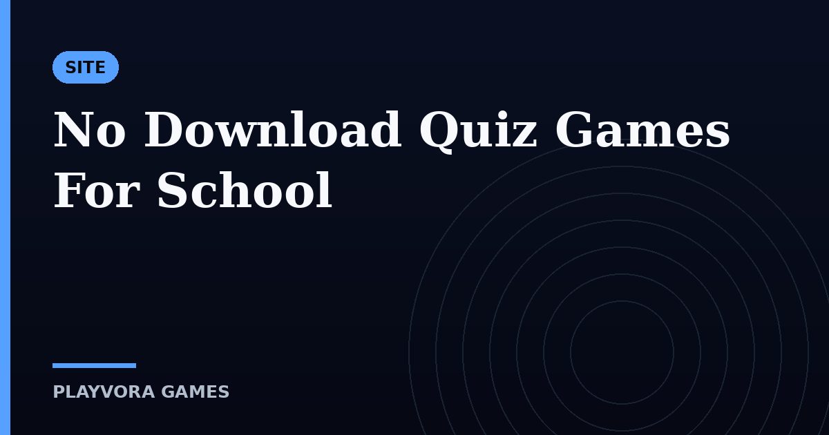 No Download Quiz Games For School
