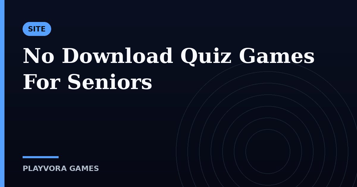 No Download Quiz Games For Seniors