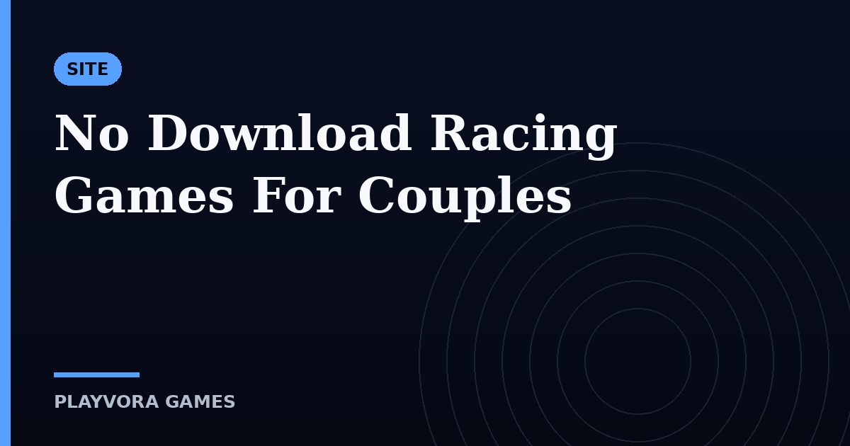 No Download Racing Games For Couples
