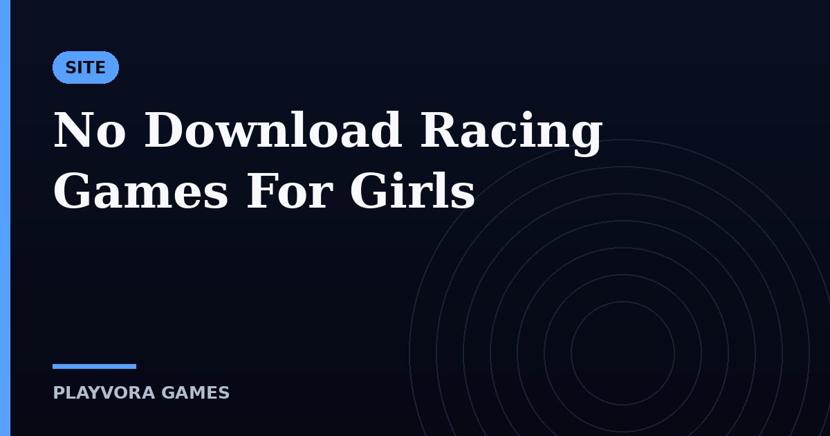 No Download Racing Games For Girls