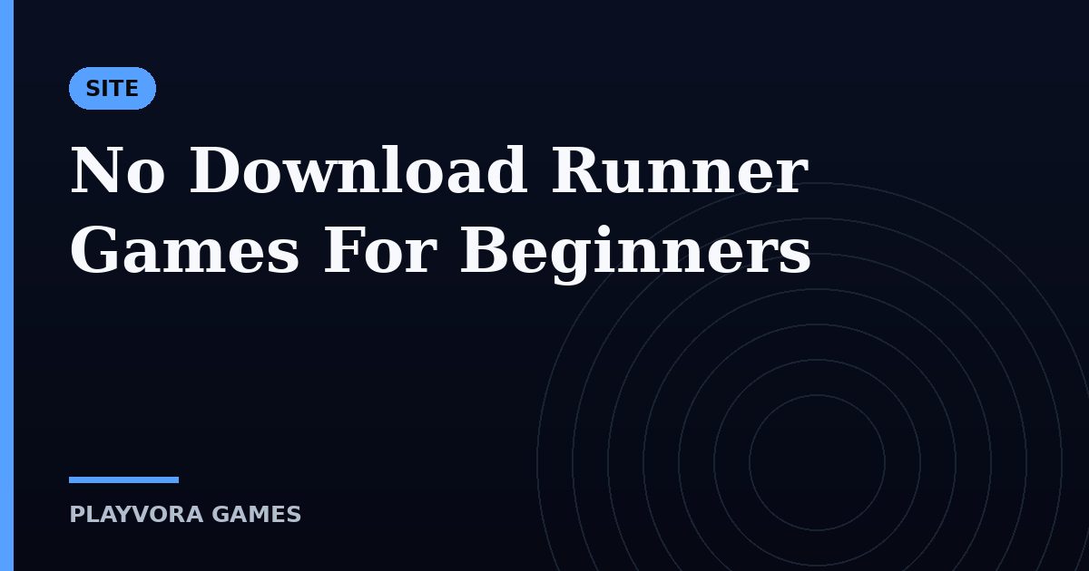 No Download Runner Games For Beginners