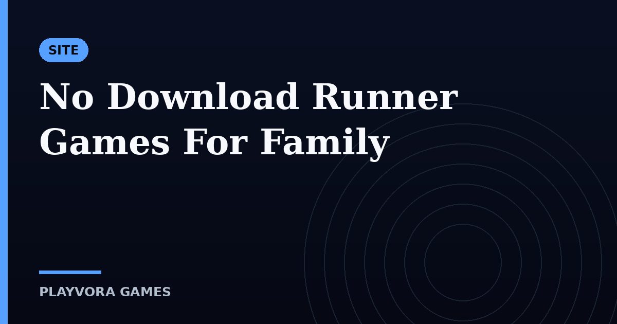 No Download Runner Games For Family