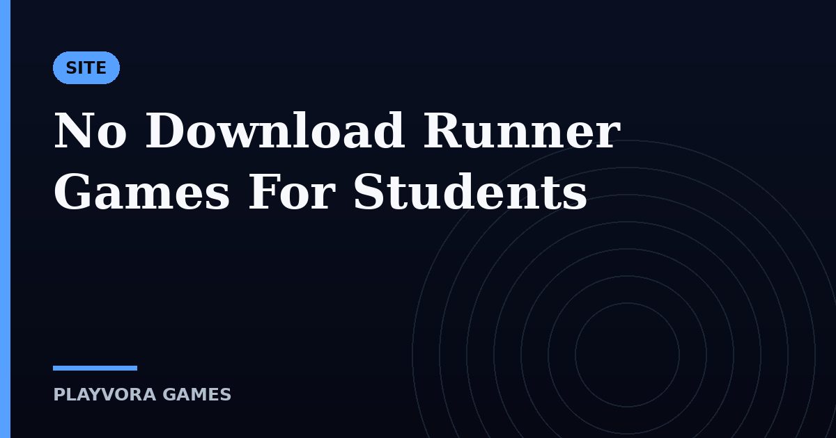 No Download Runner Games For Students