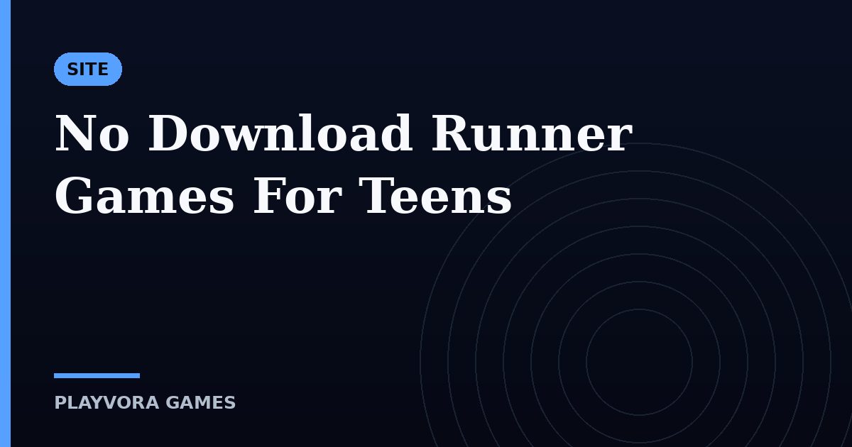 No Download Runner Games For Teens
