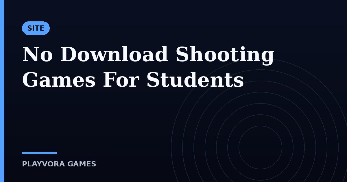 No Download Shooting Games For Students
