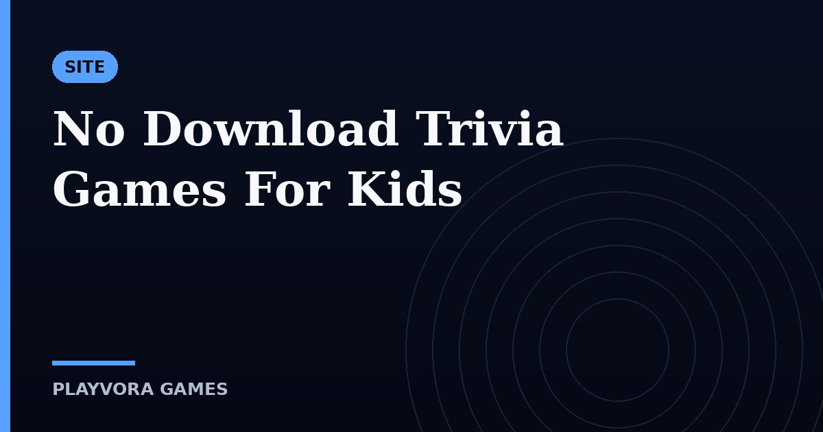 No Download Trivia Games For Kids