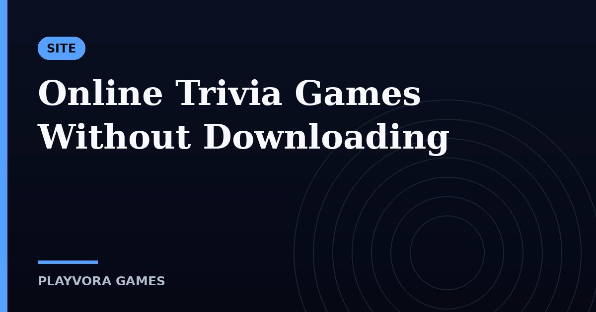 Online Trivia Games Without Downloading