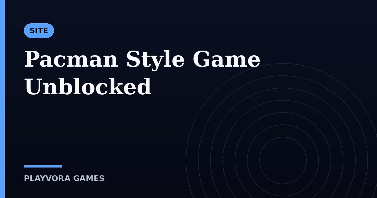 Pacman Style Game Unblocked
