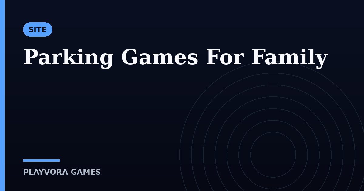 Parking Games For Family