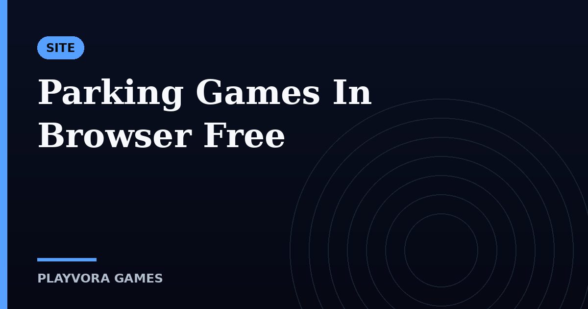 Parking Games In Browser Free