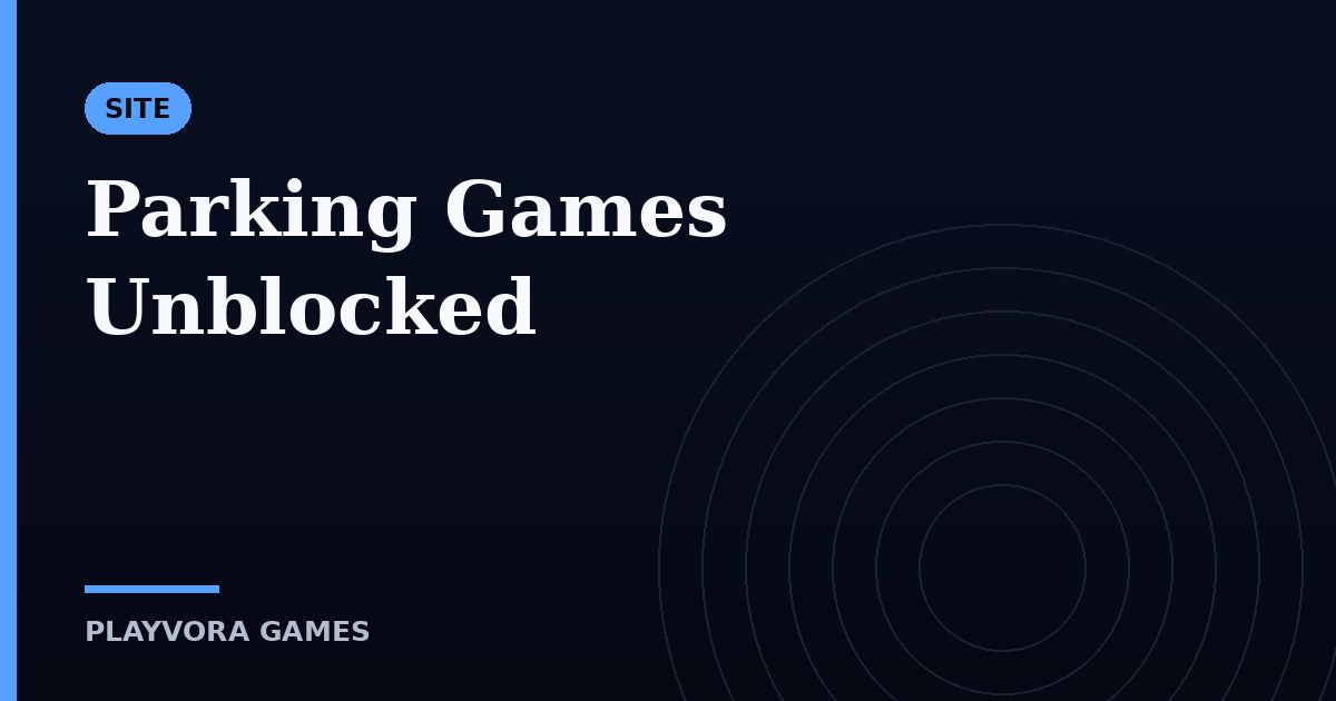 Parking Games Unblocked